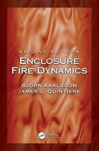 Enclosure fire dynamics; Björn. Karlsson; 2020