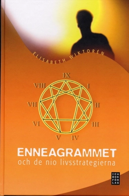 Enneagrammet : och de nio livsstrategierna; Elisabeth Wiktorén; 2007