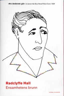 Ensamhetens brunn; Radclyffe Hall; 2004