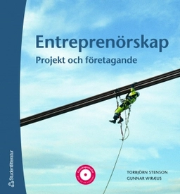 Entreprenörskap : projekt och företagande; Torbjörn Stenson, Gunnar Wiraeus; 2001