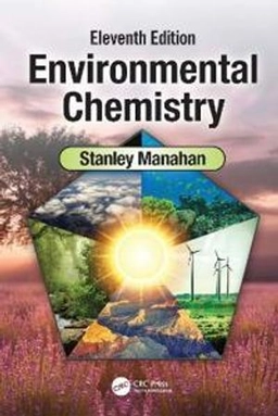 Environmental chemistry; Stanley E. Manahan; 2022