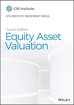 Equity Asset Valuation; Jerald E Pinto, Jerald E Pinto; 2020