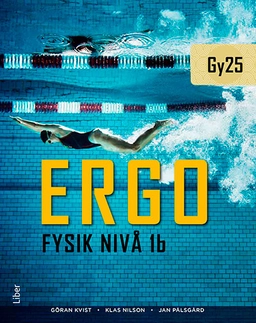 Ergo Fysik nivå 1b; Göran Kvist, Klas Nilson, Jan Pålsgård; 2025