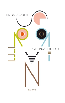 Eros agoni; Byung-Chul Han; 2015