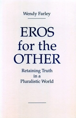 Eros for the Other; Wendy Farley; 1996