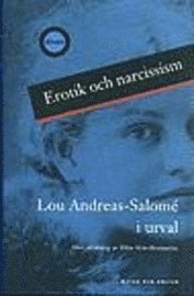 Erotik och narcissism; Lou Andreas-Salomé; 1995