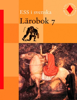 Ess i svenska : för grundskolans senare skede. 7, Lärobok; EwaLisa Carlstrand-Skoog; 2000