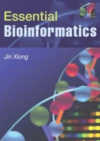 Essential bioinformatics; Jin Xiong; 2006