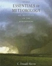Essentials of meteorology : an invitation to the atmosphere; C. Donald Ahrens; 2008