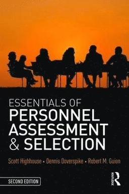 Essentials of personnel assessment and selection; Dennis Highhouse; 2016