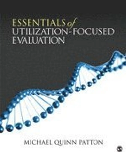 Essentials of utilization-focused evaluation; Michael Quinn. Patton; 2012