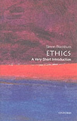 Ethics : a very short introduction; Simon Blackburn; 2003