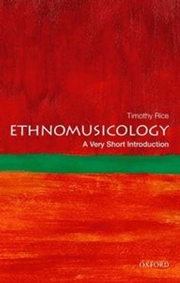 Ethnomusicology : a very short introduction; Timothy Rice; 2014
