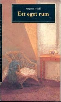 Ett eget rum; Virginia Woolf, Jane Lundblad; 1991