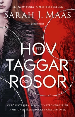 Ett hov av taggar och rosor; Sarah J. Maas; 2018