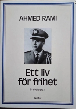 Ett liv för frihet : självbiografi; Ahmed Rami; 1989
