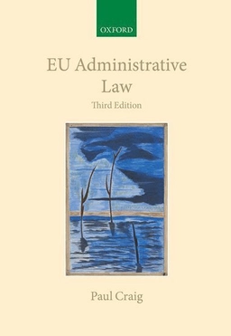 EU administrative law; P. P. Craig; 2018