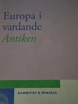 Europa i vardande Antiken; Örjan Wikander, Charlotte Wikander; 1997