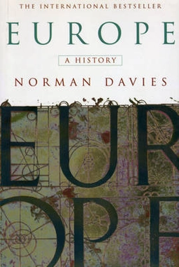 Europe : a history; Norman Davies; 1997