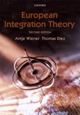 European integration theory; Antje Wiener, Thomas Diez; 2009