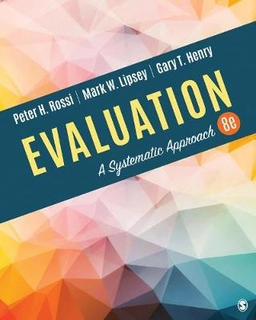 Evaluation; Rossi Peter H., Lipsey Mark W., Henry Gary T.; 2018