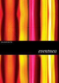 eventness: A Concept of the Theatrical Event; Willmar Sauter; 2008
