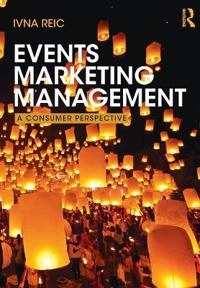 Events marketing management : a consumer perspective; Ivna Reic; 2017