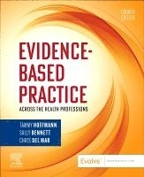 Evidence-based practice across the health professions; Tammy Hoffmann; 2024
