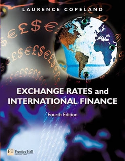 Exchange rates and international finance; Laurence S. Copeland; 2005