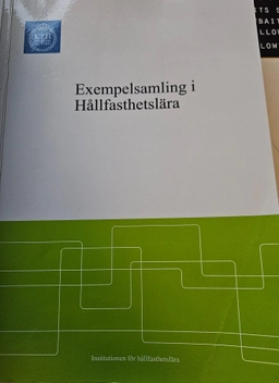 Exempelsamling i hållfasthetslära; Per Lennart Larsson, Ragnar Lundell; 2007