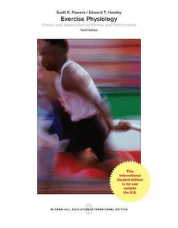 Exercise physiology : theory and application to fitness and performance; Powers; 2018