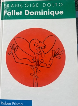 Fallet Dominique; Françoise Dolto; 1998