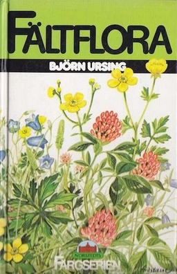 Fältflora : kärlväxter; Björn Ursing; 1985