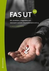 FAS UT 2025 : att utvärdera, ifrågasätta och skonsamt avsluta läkemedelsbehandling; Claes Lundgren; 2024