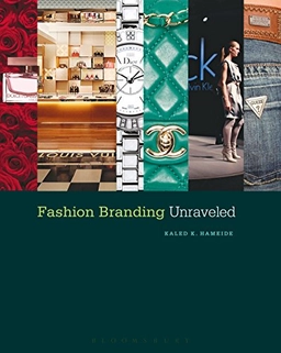 Fashion branding unraveled; Kaled K Hameide; 2011