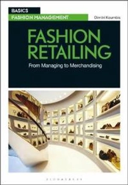 Fashion retailing : from managing to merchandising; Dimitri Koumbis; 2019