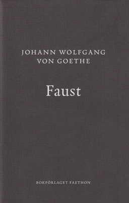 Faust; Johann Wolfgang von Goethe; 2024