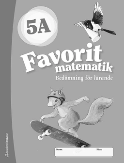 Favorit matematik 5A Bedömning för lärande ; Katariina Asikainen, Kimmo Nyrhinen, Pekka Rokka, Päivi Vehmas; 2018