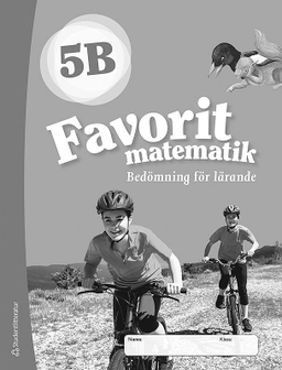 Favorit matematik 5B Bedömning för lärande ; Katariina Asikainen, Kimmo Nyrhinen, Pekka Rokka, Päivi Vehmas; 2018