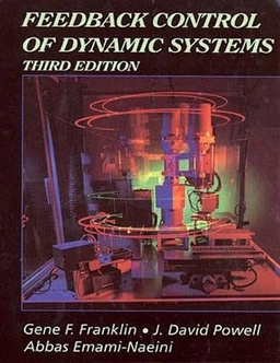 Feedback control of dynamic systems; Gene F. Franklin; 1994