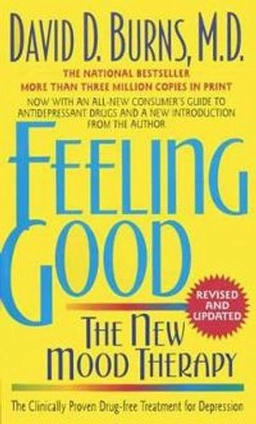 Feeling good - the new mood therapy; David D. Burns; 2000