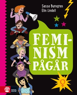 Feminism pågår; Sassa Buregren, Elin Lindell; 2016