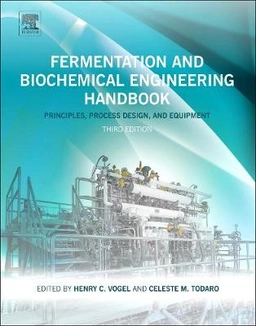 Fermentation and Biochemical Engineering Handbook ; Celeste M Todaro, Henry C Vogel; 2014