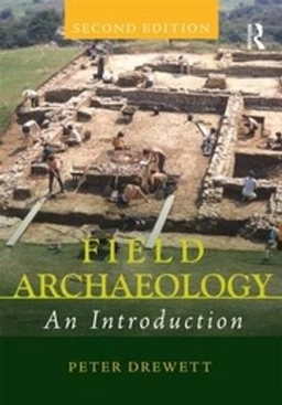 Field archaeology : an introduction; Peter Drewett; 2011
