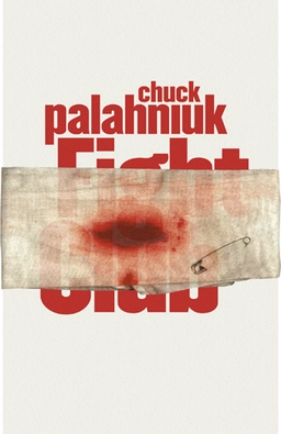 Fight Club; Chuck Palahniuk; 2006