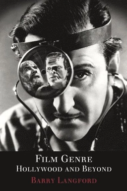 Film genre : Hollywood and beyond; Barry Langford; 2005