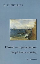 Filosofi - en presentation : skepticismens utmaning; D Z Phillips; 2000