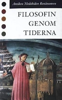 Filosofin genom tiderna : texter. · Antiken, medeltiden, renässansen; Konrad Marc-Wogau; 1996