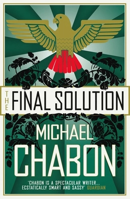 FINAL SOLUTION; Michael Chabon; 2005