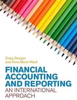Financial accounting and reporting : an international approach; Deegan; 2013
